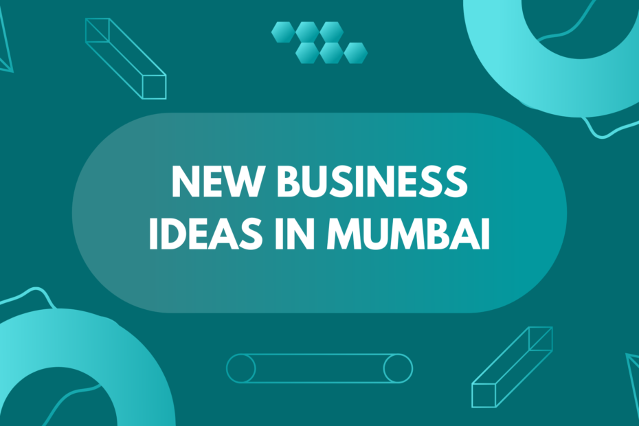 New Business Ideas in Mumbai